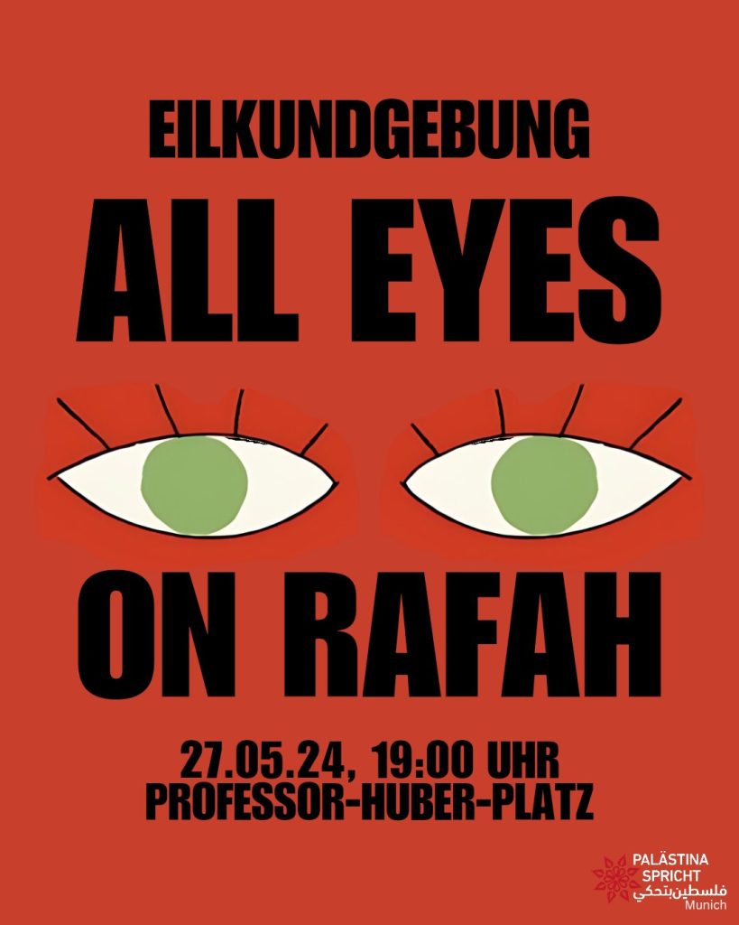 EILKUNDGEBUNG auf dem Professor-Huber-Platz: ALL EYES ON RAFAH!