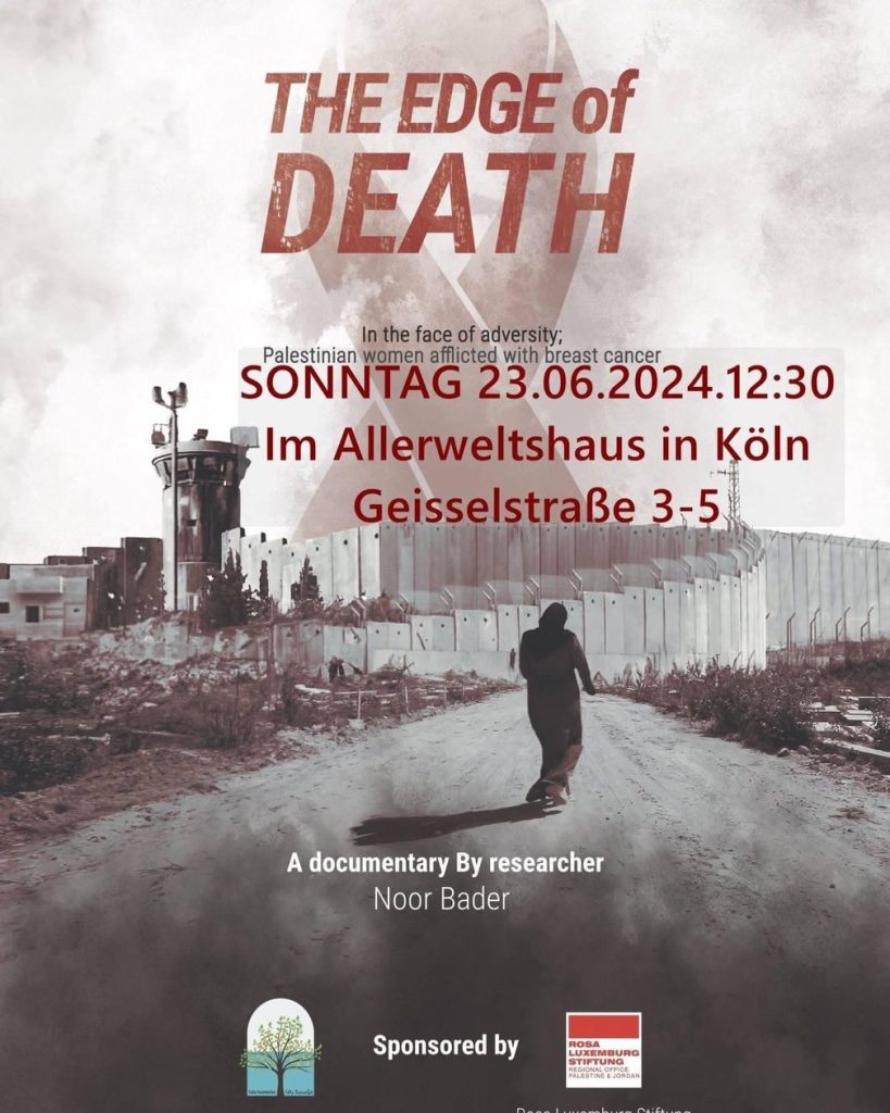 THE EDGE OF DEATH - in the face of adversity; Palestinian women afflicted with breast cancer