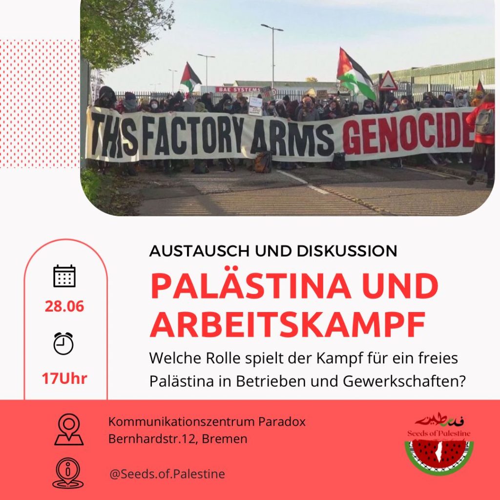 Palästina und Arbeitskampf  - Welche Rolle spielt der Kampf für ein freies Palästina in Betrieben und Gewerkschaften?