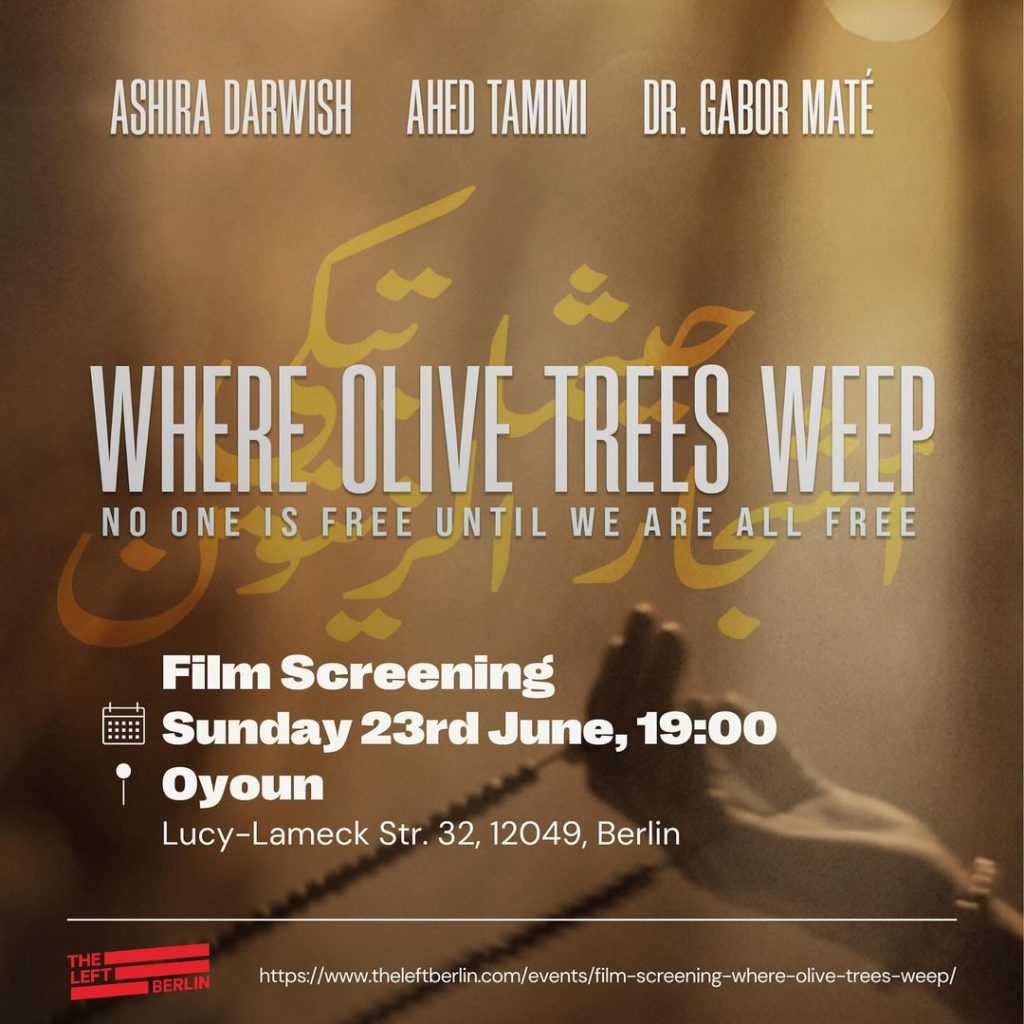 Film screening - Where Olive Trees weep - No one is free until we are all free