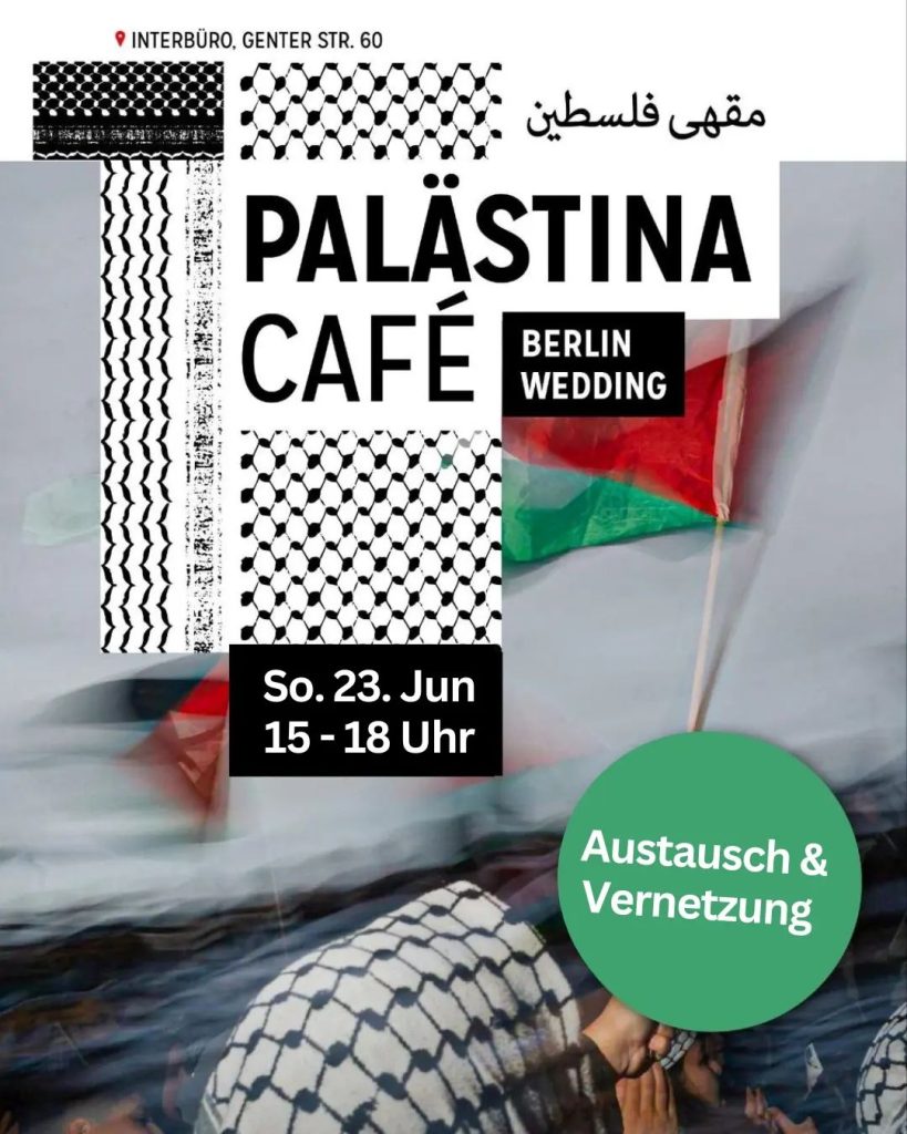 Palästina Café Berlin Wedding - Austausch & Vernetzung