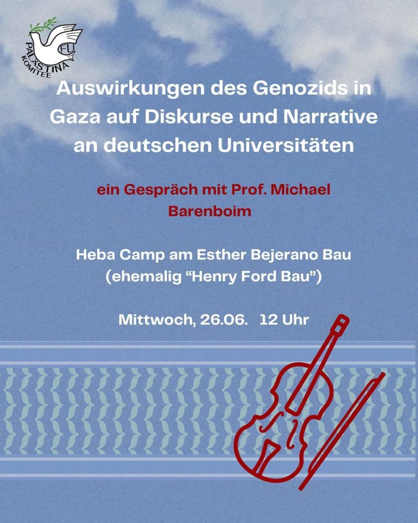 Ein Gespräch mit Prf. Michael Barenboim - Auswirkungen des Genozids in Gaza auf Diskurse und Narrative an deutschen Universitäten