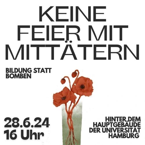 Keine Feier mit Mittätern - Bildung statt Bomben