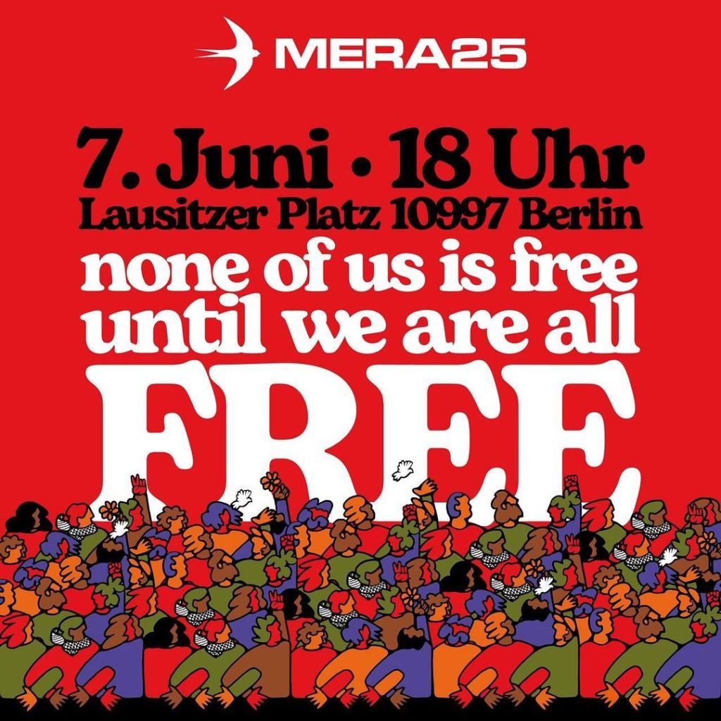 MERA25 Kundgebung - none of us is free until we are all free