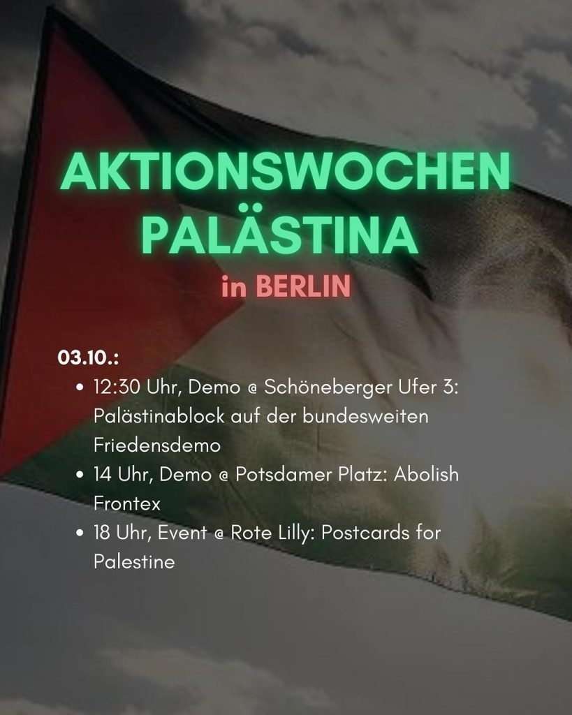 3. - 10. Oktober: AKTIONSWOCHEN PALÄSTINA in BERLIN