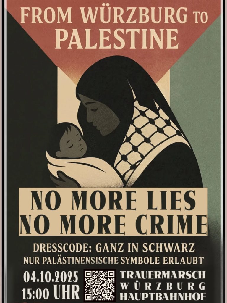 From Würzburg to Palestine - No more lies - an more crime