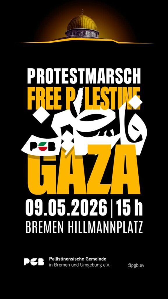 PROTESTMARSCH IN BREMEN - FREE PALESTINE- NOW AND FOREVER!