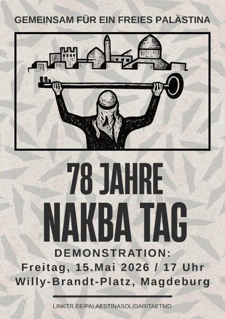 DEMONSTRATION: GEMEINSAM FÜR EIN FREIES PALÄSTINA - 78 Jahre NAKBA TAG