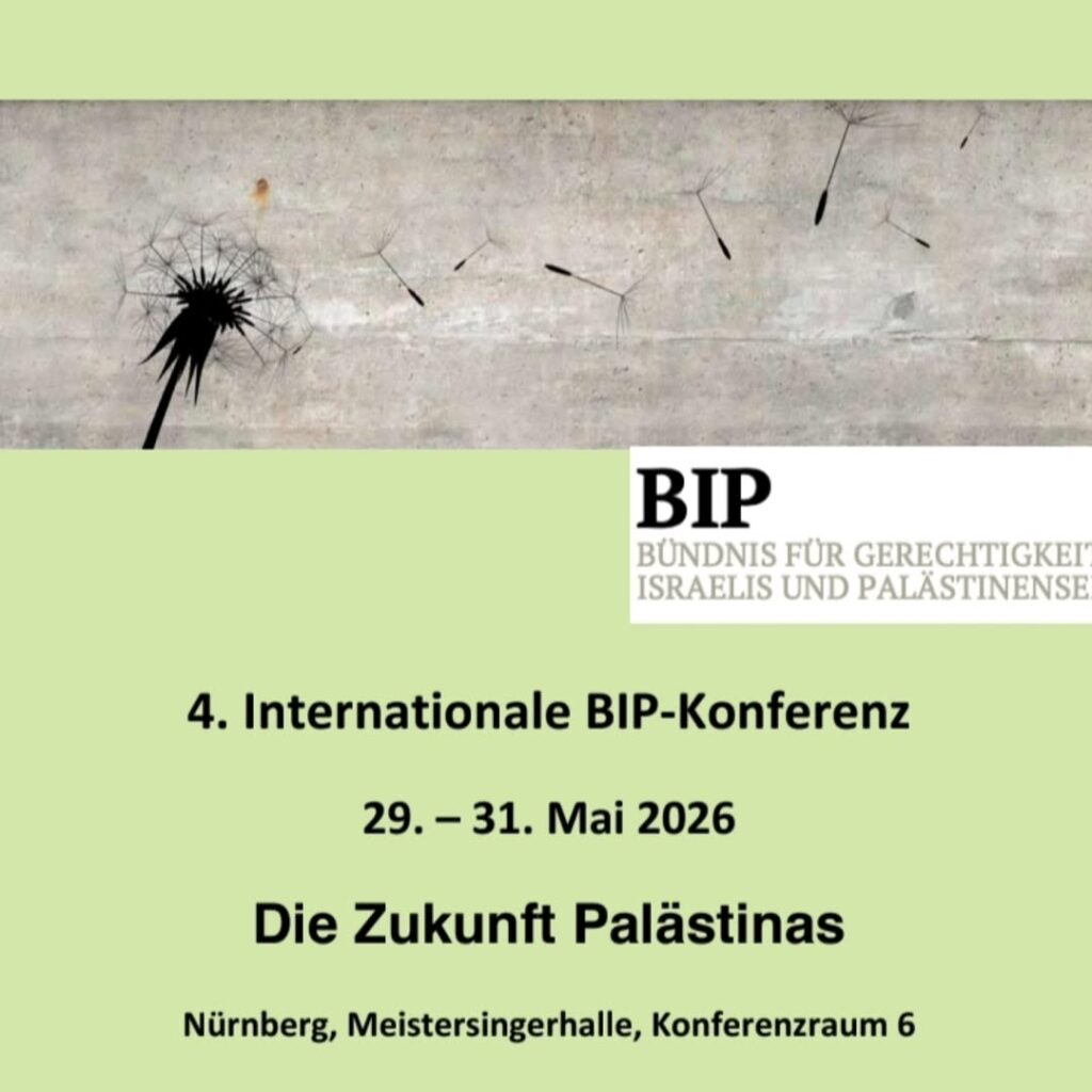 4. Internationale BIP-Konferenz 29.05. 31.05. 2026 Die Zukunft Palästinas