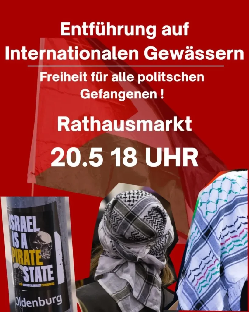 Entführung auf Internationalen Gewässern - Freiheit für alle politischen Gefangenen!