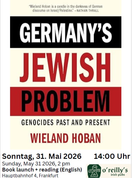 Lesung: GERMANY\'S JEWISH PROBLEM - GENOCIDES PAST AND PRESENT