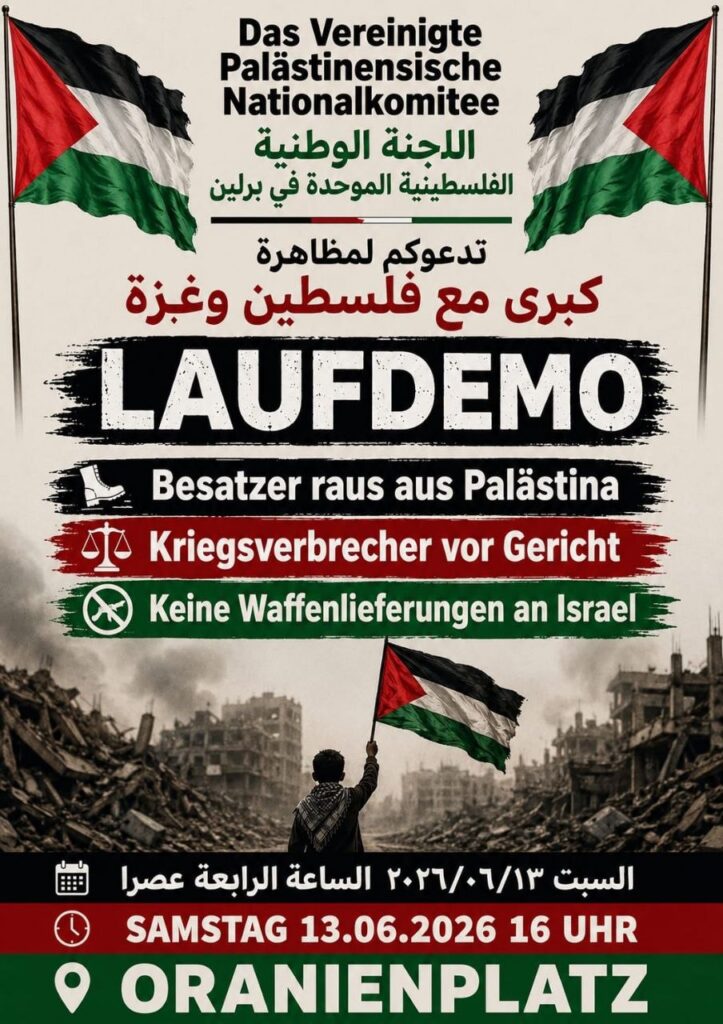 LAUFDEMO: Besatzer raus aus Palästina - Kriegsverbrecher vor Gericht - Keine Waffenlieferungen an Israel