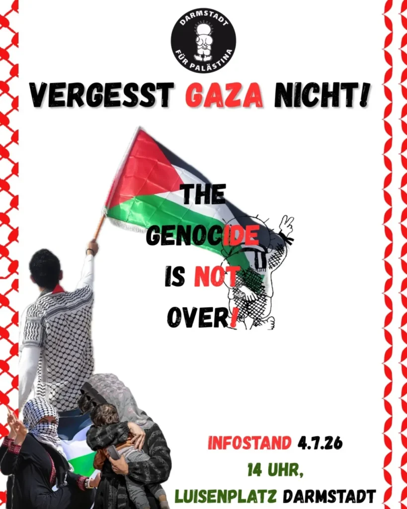 Infostand - Vergesst Gaza nicht! The Genocide is not over!