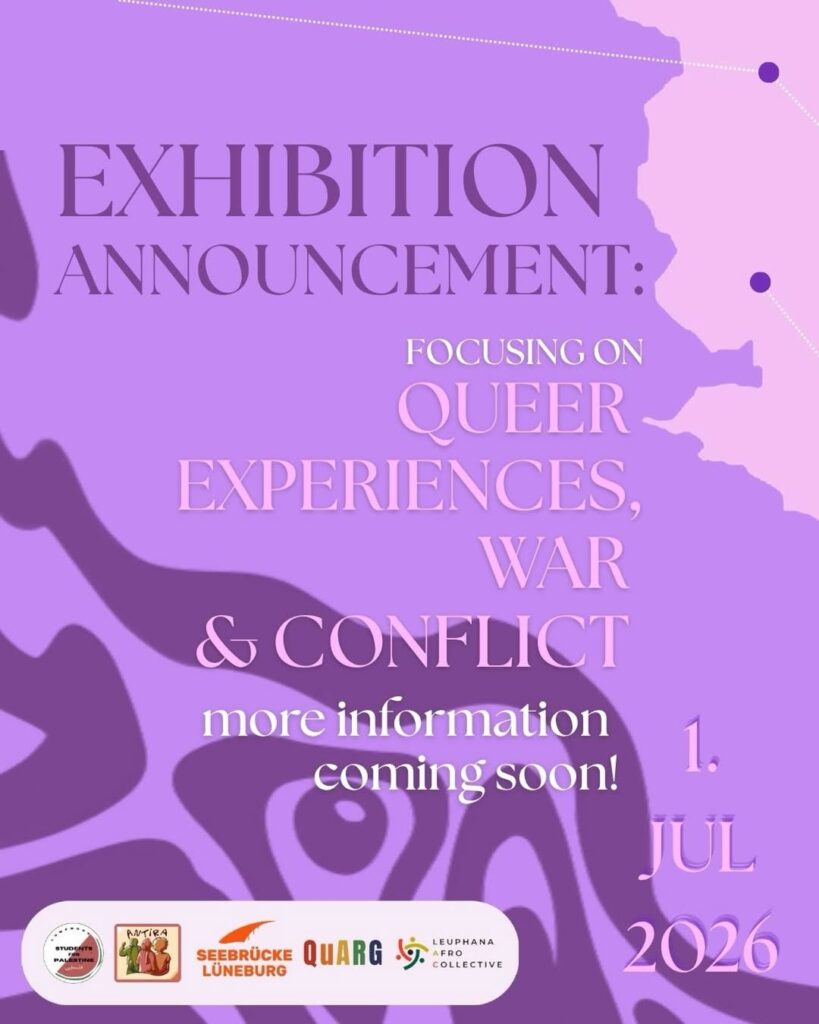 Exhibition Announcement: Focusing on Queer Experiences, war & conflict