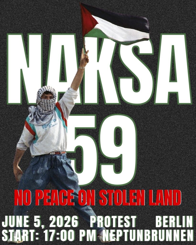 59 Jahre andauernde Naksa – Erinnerung, Widerstand und Solidarität