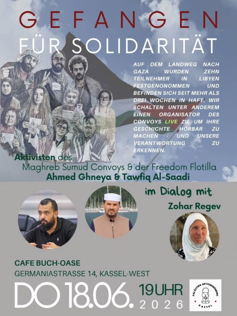 GEFANGEN FÜR SOLIDARITÄT - Im Dialog mit Ahmed Ghneya, Tawfiq Al-Saadi (inhaftierte Organisatoren) & Zohar Regev.