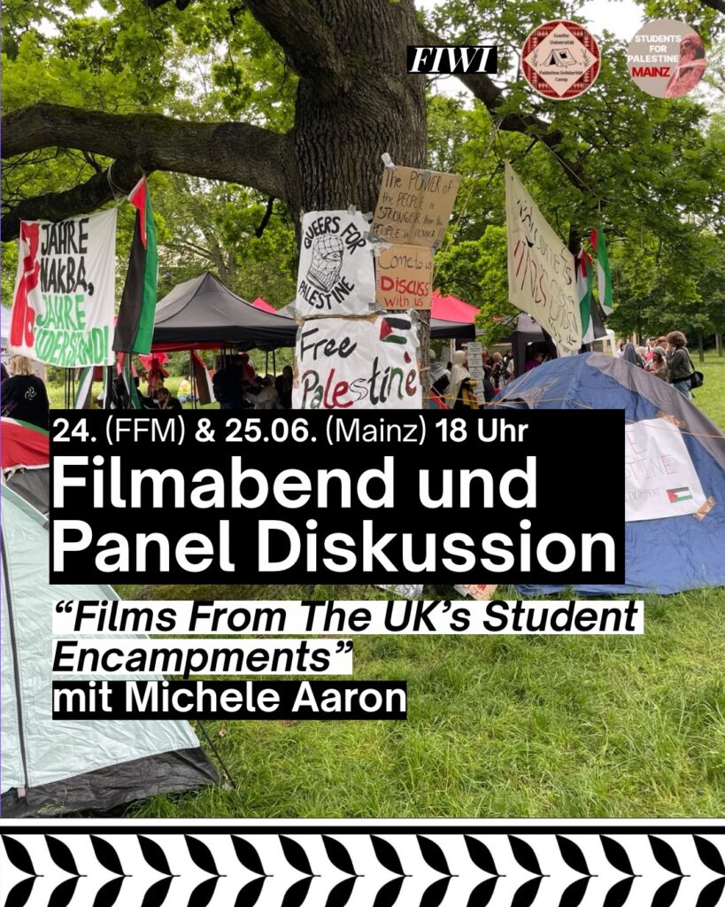 Filmabend und Panel Diskussion - Films from the UK\'s Student Encampments