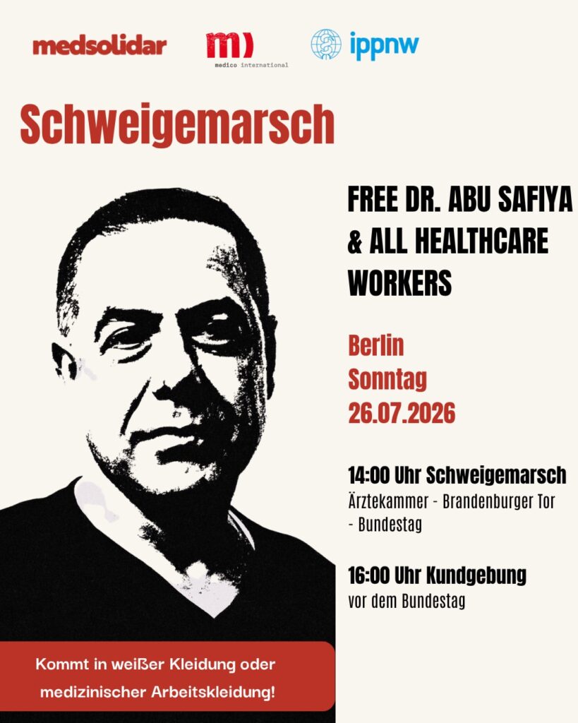 SCHWEIGEMARSCH: FREE DR ABU SAFIYA & ALL HEALTH CARE WORKERS