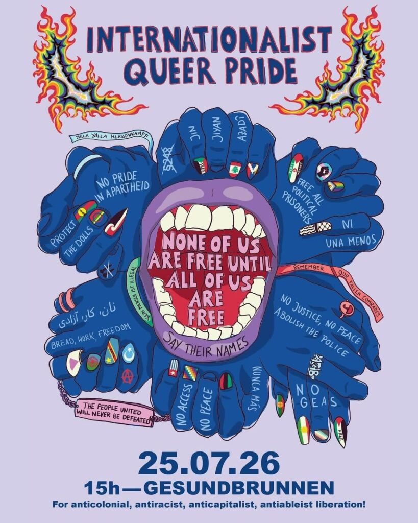 INTERNATIONALIST QUEER PRIDE - NONE OF US ARE FREE UNTILL ALL OF US ARE FREE