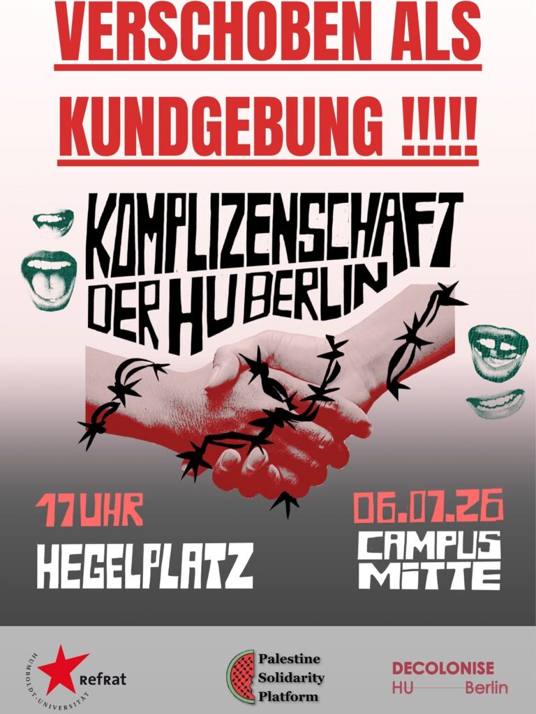 ‼️Kundgebung statt Vortrag‼️HU stellt keinen Raum zur Verfügung - Vorstellung der wichtigsten Recherchen dennoch, auf dem HEGELPLATZ, HU Campus Süd