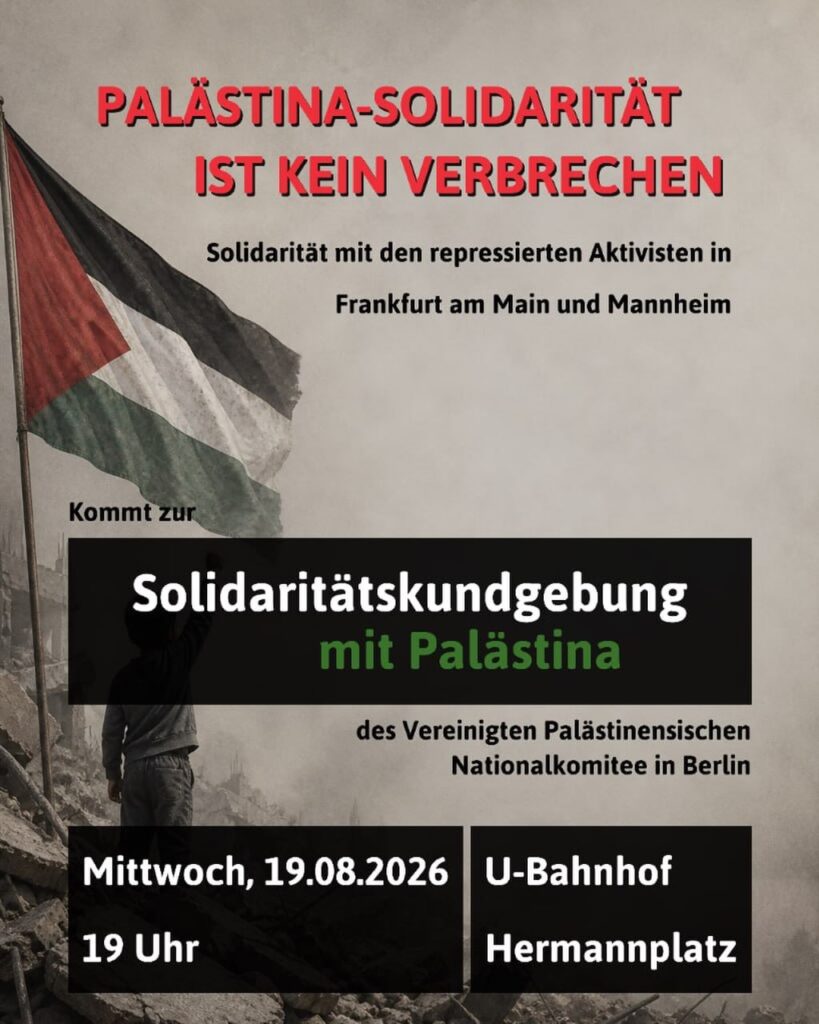 Solidaritätskundgebung: PALÄSTINA-SOLIDARITÄT IST KEIN VERBRECHEN