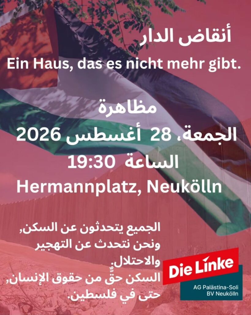 Kundgebung der AG Palästinasolidarität der Linken Neukölln: Ein Haus, das es nicht mehr gibt.
