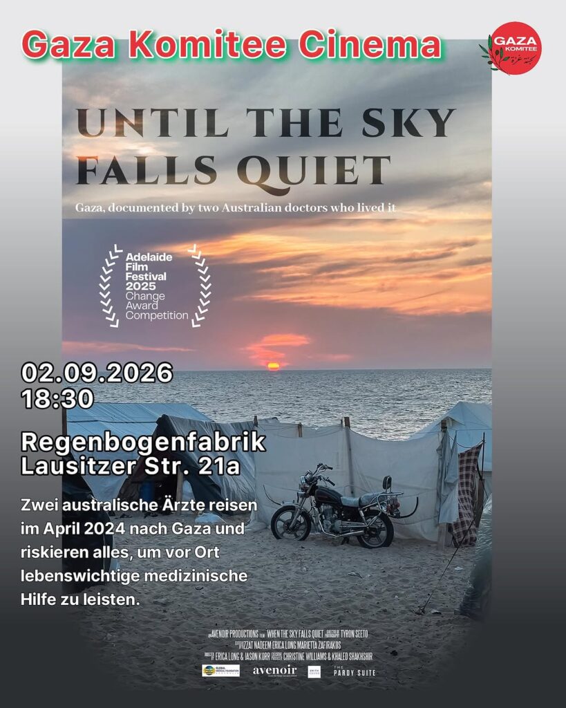 Gaza Komitee Cinema - \"Until the sky falls quiet\"