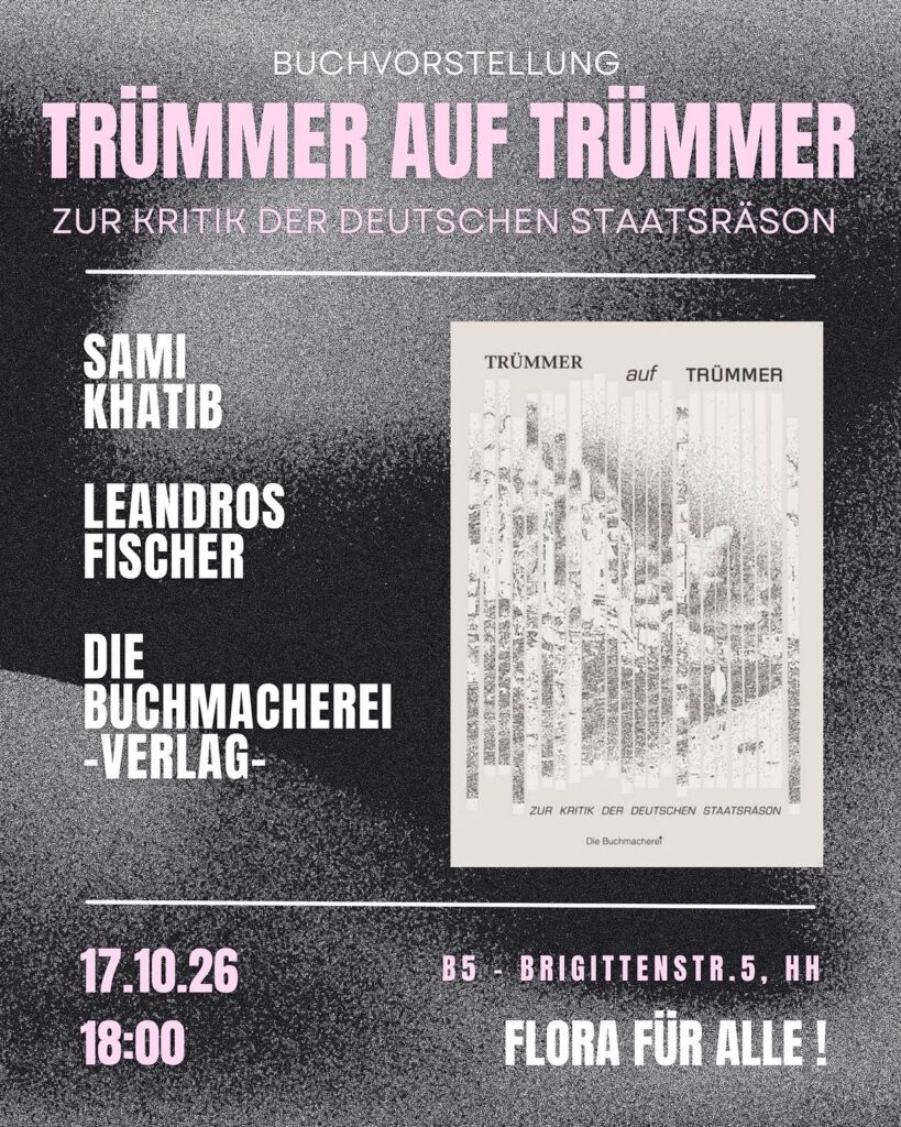 Buchvorstellung - Trümmer auf Trümmer - Zur Kritik der deutschen Staatsräson