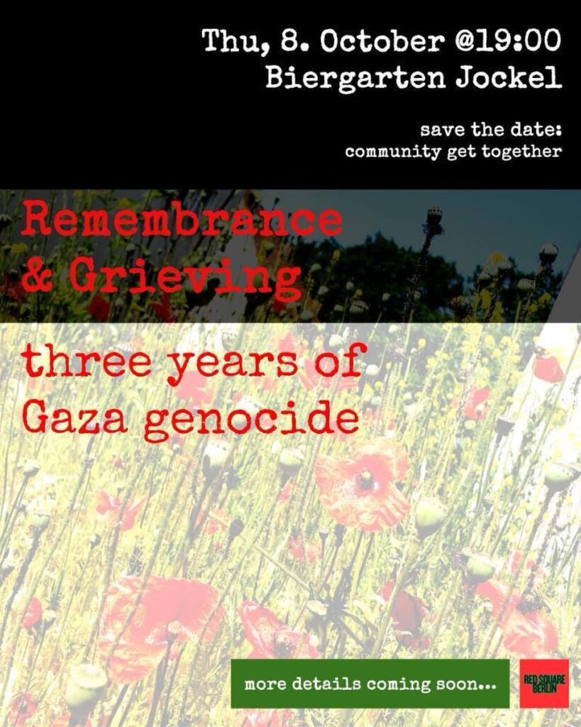 Remembrance & Grieving three years of Gaza Genocide