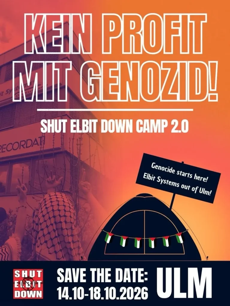 CAMP AT ELBIT SYSTEMS\' ULM HEADQUARTERS! NO PROFIT WITH WAR!