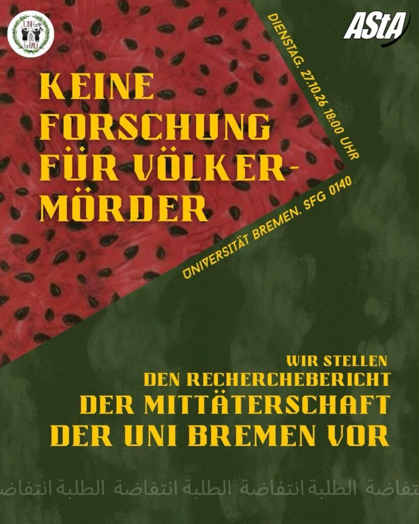 Wir müssen die akademische Komplizenschaft der Uni Bremen beenden!
