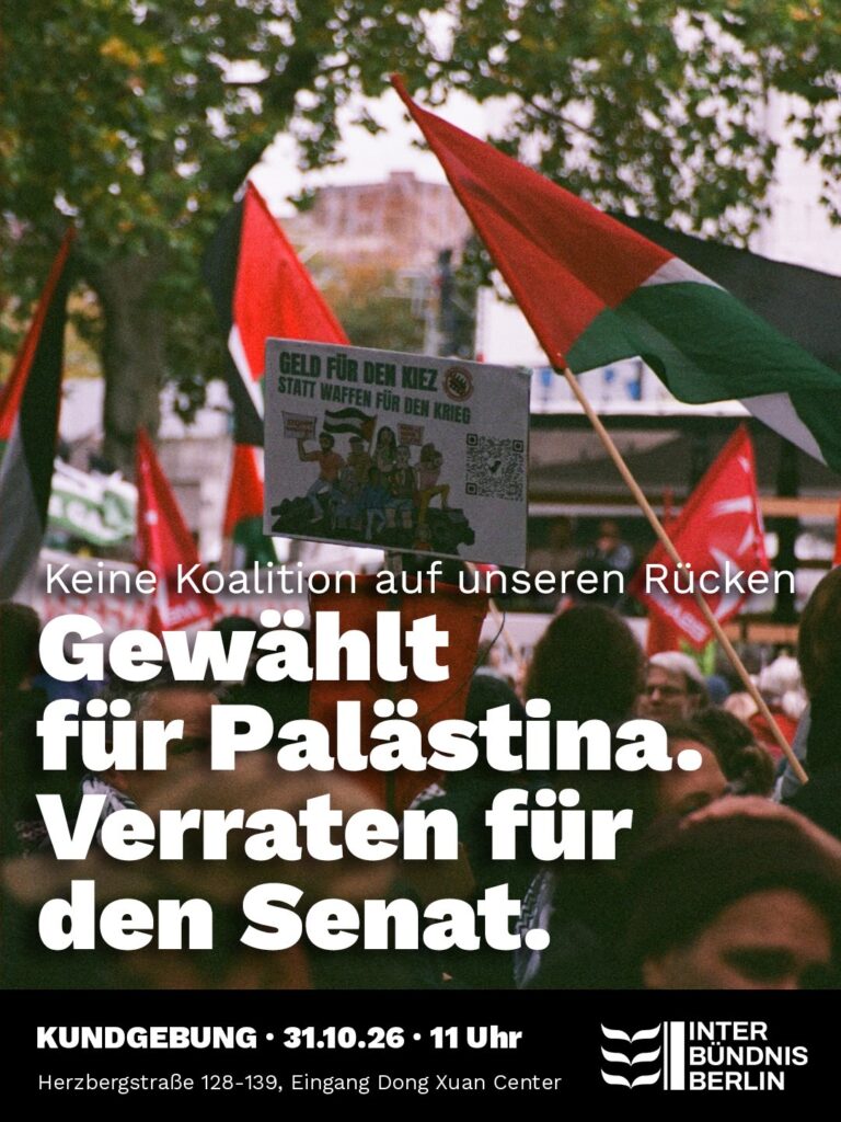 Kundgebung - Keine Koalition auf unseren Rücken - Gewählt für Palästina. Verraten für den Senat.